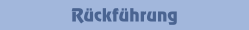 R&uuml;ckf&uuml;hrung